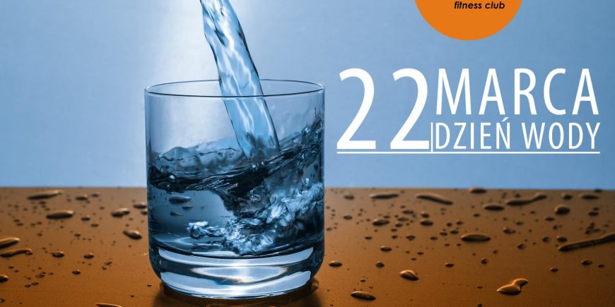 22 marca dzień wody